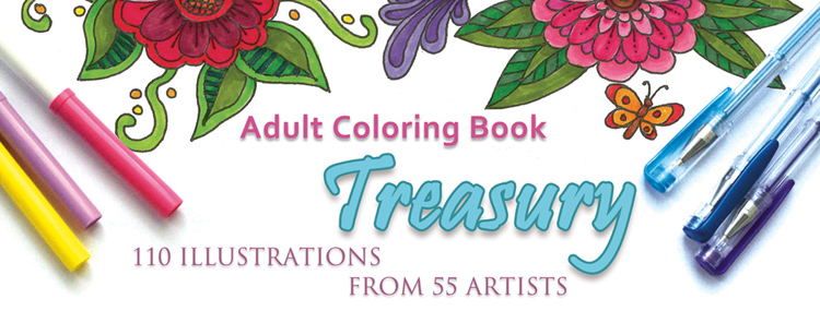 Adult Coloring Book Treasury 110 Illustrations from 55 Artists